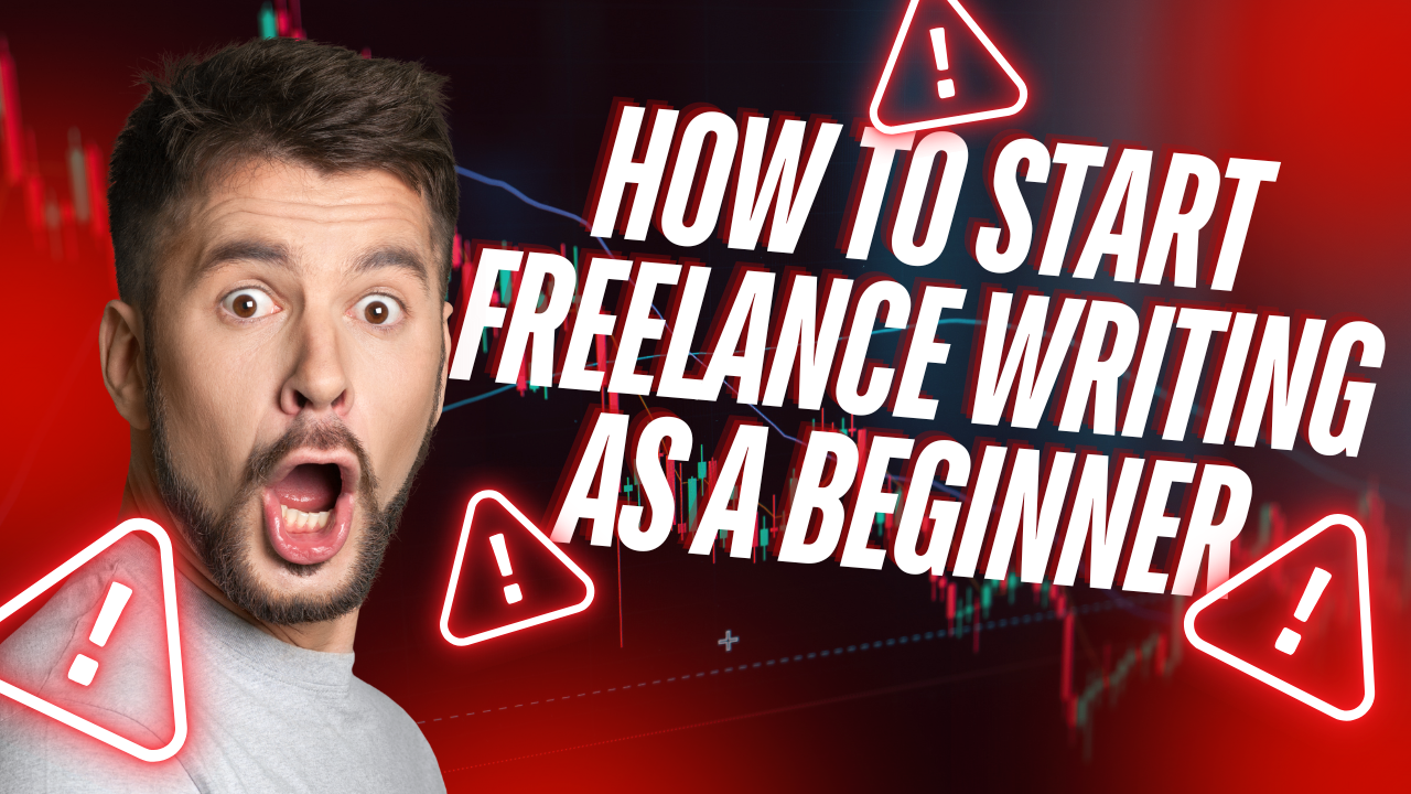 How to start freelance writing as a beginner